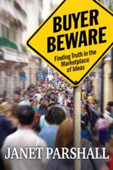 Buyer Beware: Finding Truth in the Marketplace of Ideas / New edition - eBook