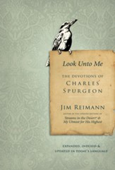 Look Unto Me: The Devotions of Charles Spurgeon - eBook