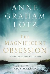 The Magnificent Obsession: Embracing the God-Filled Life - eBook