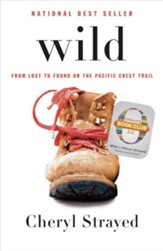 Wild (Oprah's Book Club 2.0 Digital Edition): From Lost to Found on the Pacific Crest Trail - eBook