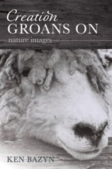 Creation Groans On