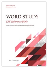 KJV Word Study Reference Bible,  Comfort Print--soft leather-look, pink