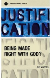 A Christian's Pocket Guide to Justification: Being made right with God? - eBook