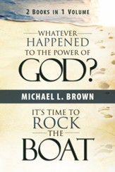 Whatever Happened to the Power of God? & It's Time to Rock the Boat - eBook