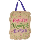 Grateful Thankful Blessed Fabric Hang Around
