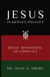 Jesus in Kenya's Politics: Jesus' Manifesto, No Conflict