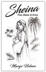 Sheina: From Shame to Grace