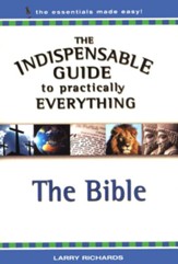 The Indispensable Guide to Practically Everything: The Bible - eBook