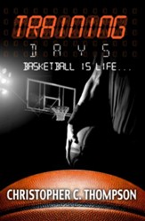 Training Days: Basketball Is Life - eBook