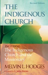 The Indigenous Church and The Indigenous Church and the Missionary - eBook