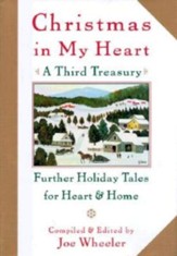 Christmas in My Heart, A Third Treasury: Further Tales of Holiday Joy - eBook