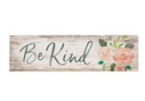 Be Kind Mini Plaque