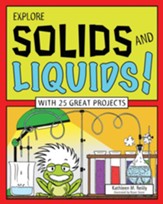 Explore Solids and Liquids!
