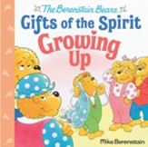 The Berenstain Bears' Growing Up