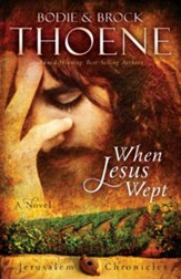 When Jesus Wept, The Jerusalem Chronicles Series #1 -eBook