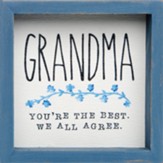 Grandma You're the Best Framed Sign