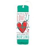 Care for One, That's Love, Care for Hundreds, That's Nursing Bookmark with Tassel
