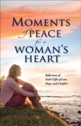 Moments of Peace for a Woman's Heart - eBook