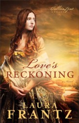 Love's Reckoning, Ballantyne Legacy Series #1 -eBook
