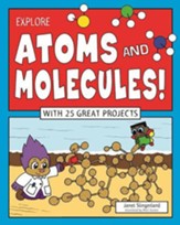 Explore Atoms and Molecules!
