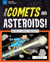 Explore Comets and Asteroids!