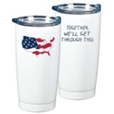 Together We'll Get Through This Stainless Steel Tumbler, White