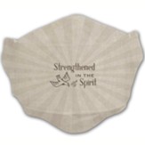 Strengthened In The Spirit Confirmation Face Mask