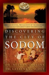 Discovering the City of Sodom: The Fascinating, True Account of the Discovery of the Old Testament's Most Infamous City - eBook