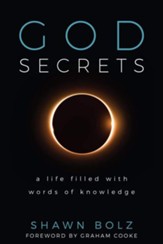 God Secrets: A Life Filled With Words of Knowledge