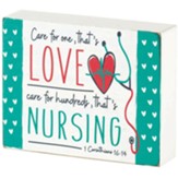 Care for One, That's Love, Care for Hundreds, That's Nursing Tabletop Plaque