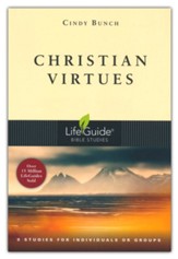Christian Virtues,             LifeGuide Topical Bible Studies