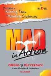 MAD in Action: Building a Winning Team in Winning Customers - eBook
