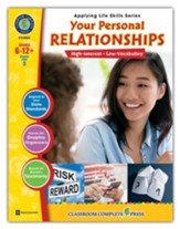 Applying Life Skills, Your Personal  Relationships (for Grades 6-12+)