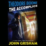 Theodore Boone: Kid Lawyer, The Accomplice #7, Audiobook on CD