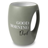 Good Morning Dad Mug