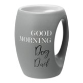 Good Morning Dog Dad Mug