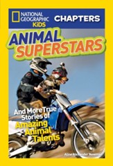 National Geographic Kids Chapters: Animal Superstars