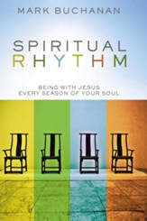 Spiritual Rhythm: Being with Jesus Every Season of Your Soul - eBook