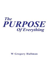 THE PURPOSE OF EVERYTHING - eBook