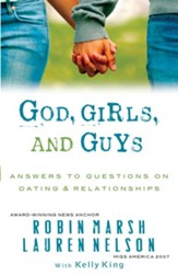 God, Girls, and Guys: Answers to Questions on Dating and Relationships - eBook