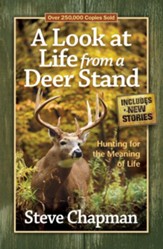 Look at Life from a Deer Stand, A: Hunting for the Meaning of Life - eBook