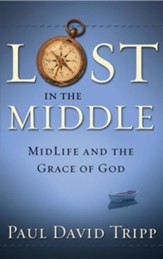 Lost in the Middle: Midlife and the Grace of God...  eBook