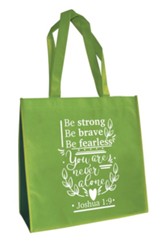 Be Strong, Be Brave, Be Fearless Eco-tote, Green (Joshua 1:9)