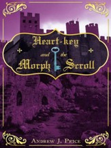Heart-key and the Morph Scroll - eBook