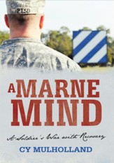 A Marne Mind: A Soldier's War with Recovery - eBook