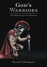 God's Warriors: The Bishop and the Tribune - eBook