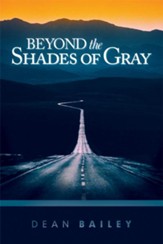 Beyond the Shades of Gray: Because Homosexuality is a Symptom, not a Solution - eBook