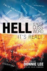 Hell Is Not a Cuss Word: It's Real! - eBook