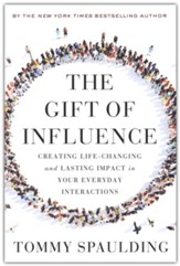 The Gift of Influence