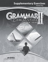 Grammar and Composition II Supplemental Exercises Key